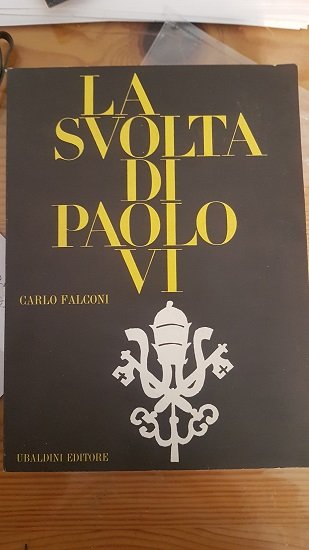 LA SVOLTA DI PAOLO VI