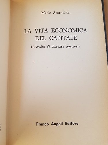 LA VITA ECONOMICA DEL CAPITALE