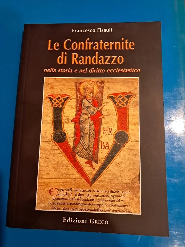 LE CONFRATERNITE DI RANDAZZO NELLA STORIA E NEL DIRITTO ECCLESIASTICO | Immagine principale