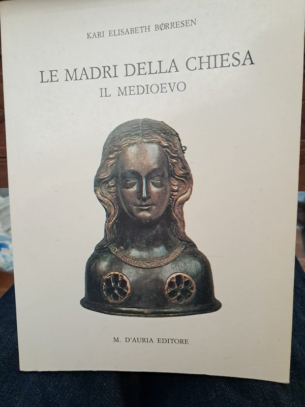 LE MADRI DELLA CHIESA. IL MEDIOEVO