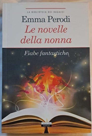 LE NOVELLE DELLA NONNA, FIABE FANTASTICHE