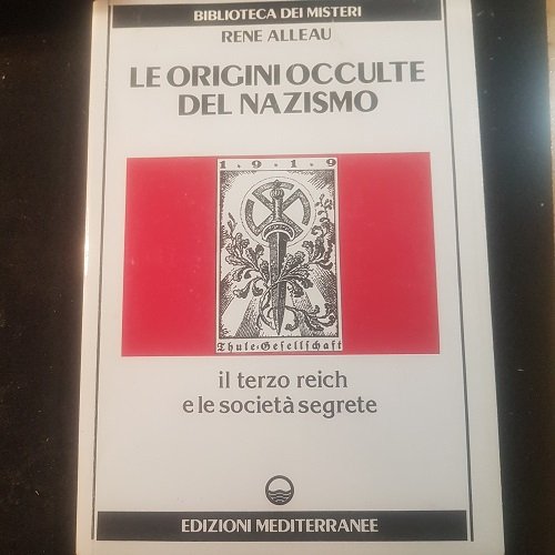 LE ORIGINI OCCULTE DEL NAZISMO IL TERZO REICH E LE …