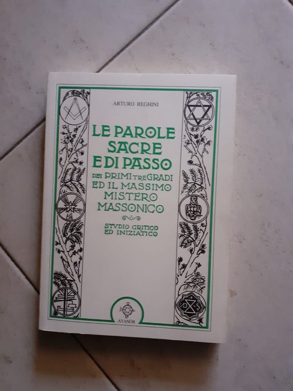 LE PAROLE SACRE E DI PASSO DEI PRIMI TRE GRADI …