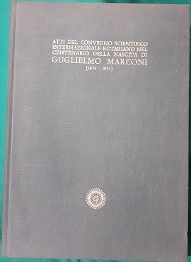 LE RADIOCOMUNICAZIONI E LA LORO IMPORTANZA NELLA CIVILTA' MODERNA ATTI …