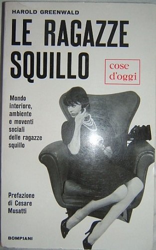 LE RAGAZZE SQUILLO. MONDO INTERIORE AMBIENTE E MOVENTI SOCIALI DELLE …