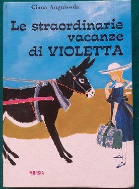 LE STRAORDINARIE VACANZE DI VIOLETTA