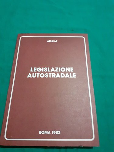 LEGISLAZIONE AUTOSTRADALE