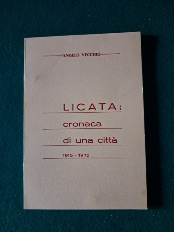 LICATA CRONACA DI UNA CITTA' 1915 - 1975