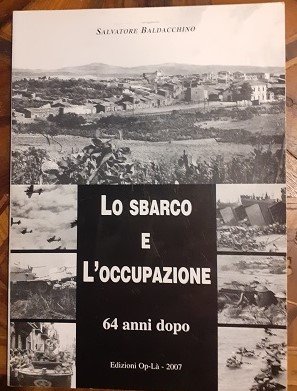 LO SBARCO E L'OCCUPAZIONE 64 ANNI DOPO