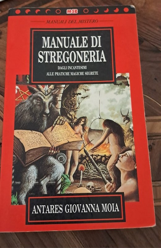 MANUALE DI STREGONERIA. DAGLI INCANTESIMI ALLE PRATICHE MAGICHE SEGRETE