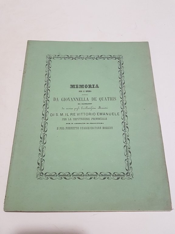 MEMORIA PER L'OPERA FONDATA DA GIOVANNELLA DE QUATRIS DA RANDAZZO …