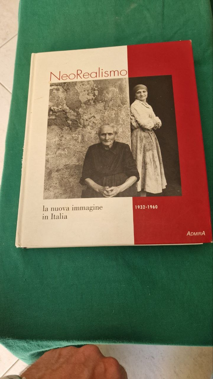 NEOREALISMO LA NUOVA IMMAGINE IN ITALIA 1932-1960