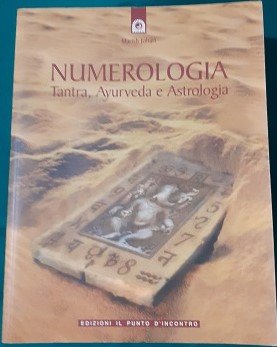 NUMEROLOGIA TANTRA, AYURVEDA E ASTROLOGIA