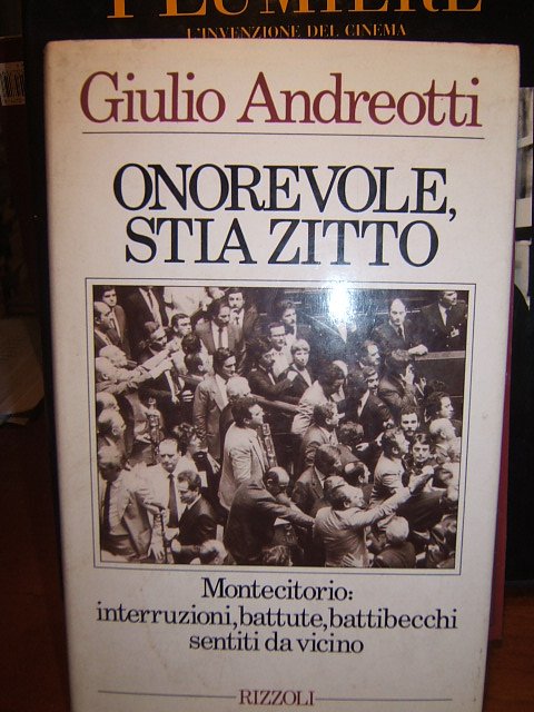 ONOREVOLE STIA ZITTO. MONTECITORIO: INTERRUZIONI, BATTUTE, BATTIBECCHI SENTITE DA VICINO.