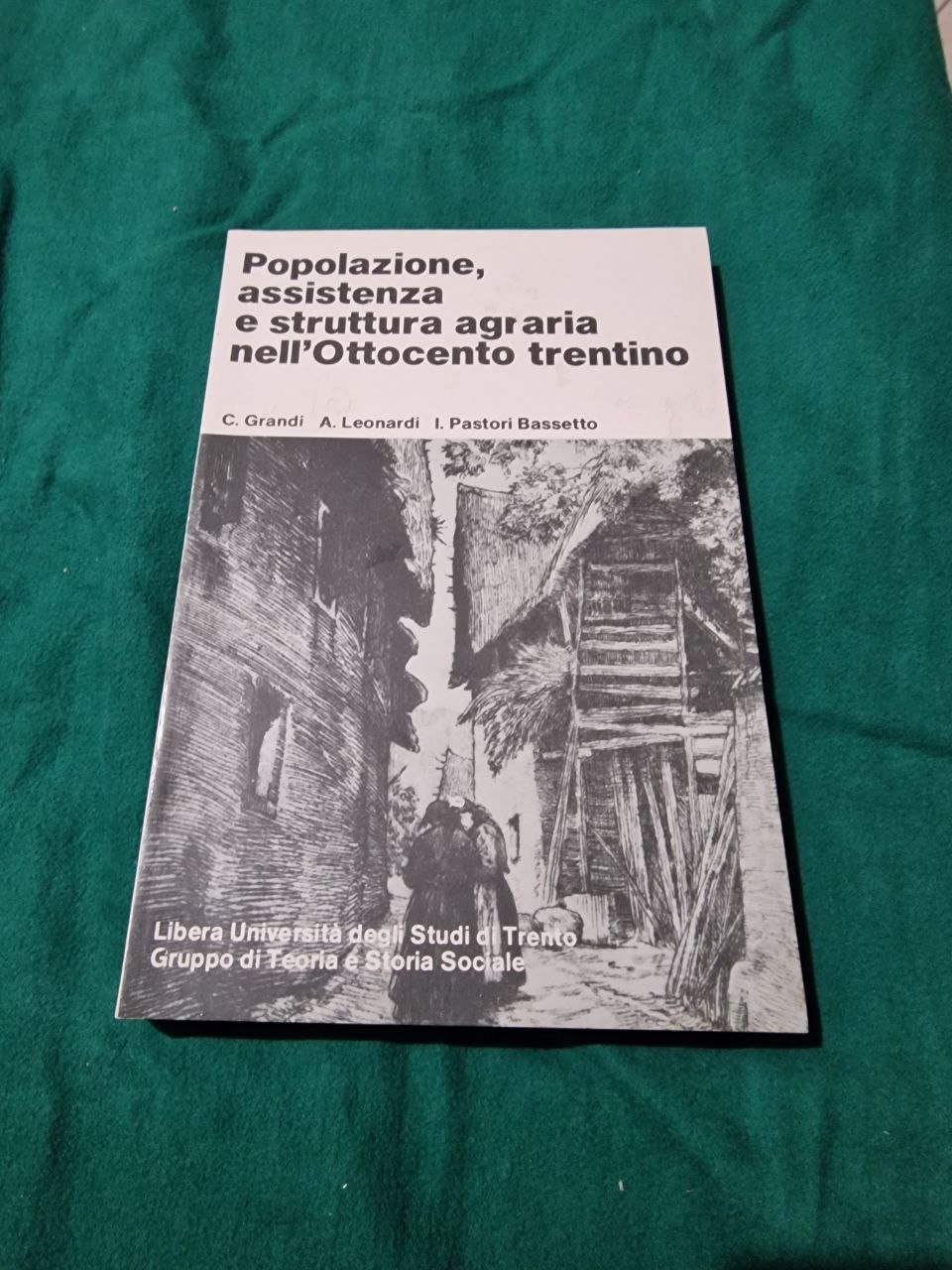 POPOLAZIONE ASSISTENZA E STRUTTURA AGRARIA NELL'OTTOCENTO TRENTINO