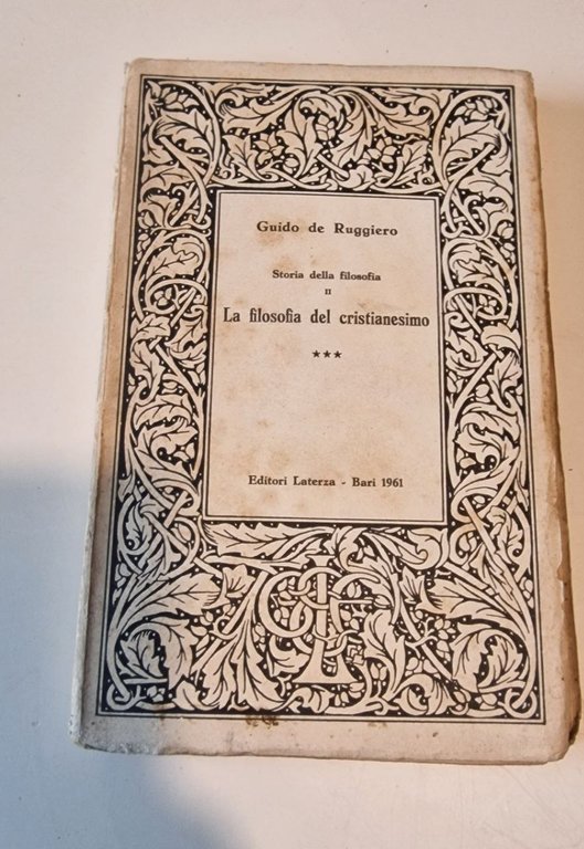 STORIA DELLA FILOSOFIA II LA FILOSOFIA DEL CRISTIANESIMO VOLUME TERZO LA MATURITA DELLA SCOLASTICA