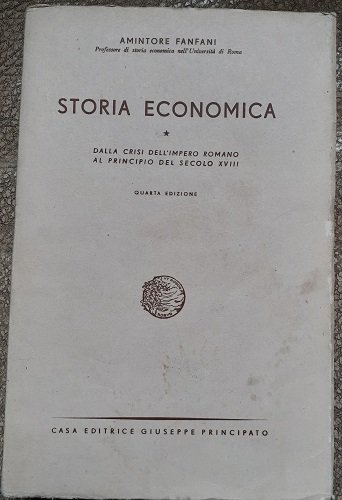 STORIA ECONOMICA. DALLA CRISI DELL'IMPERO ROMANO AL PRINCIPIO DEL SECOLO …