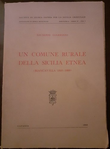 UN COMUNE RURALE DELLA SICILIA ETNEA (BIANCAVILLA 1810-1860)