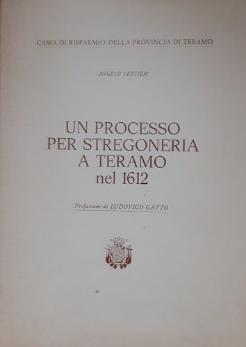 UN PROCESSO PER STREGONERIA A TERAMO NEL 1612