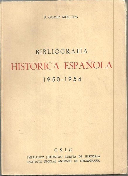 BIBLIOGRAFIA HISTORICA ESPAÑOLA (1950-1954).