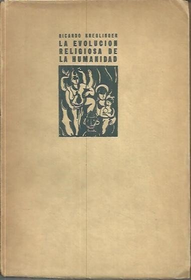 LA EVOLUCION RELIGIOSA DE LA HUMANIDAD.