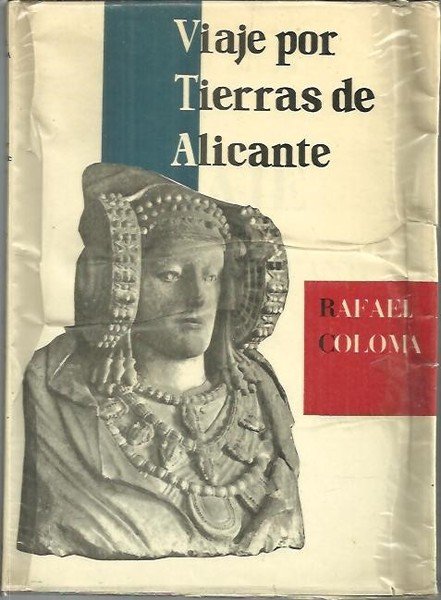 VIAJE POR TIERRAS DE ALICANTE.