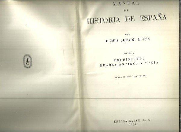 MANUAL DE HISTORIA DE ESPAÑA. I. PREHISTORIA. EDADES ANTIGUA Y …