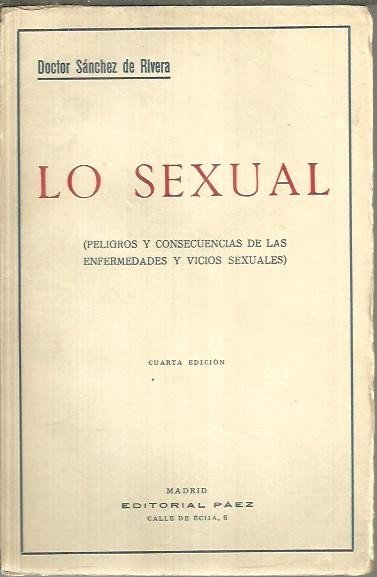 LO SEXUAL. (PELIGROS Y CONSECUENCIAS DE LAS ENFERMEDADES Y VICIOS …
