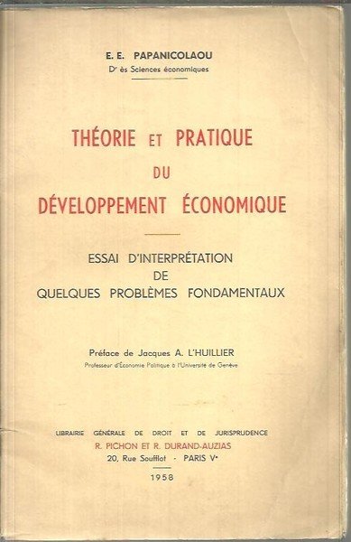 THEORIE ET PRATIQUE DU DEVELOPPEMENT ECONOMIQUE. ESSAI D'INTERPRETATION DE QUELQUES …