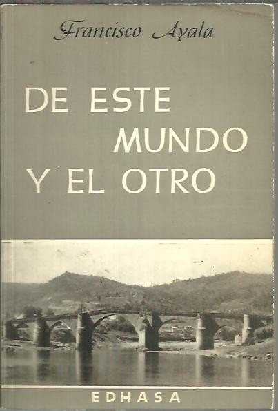 DE ESTE MUNDO Y EL OTRO.