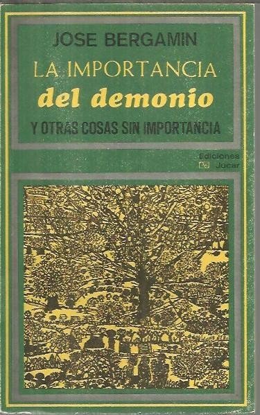 LA IMPORTANCIA DEL DEMONIO Y OTRAS COSAS SIN IMPORTANCIA.