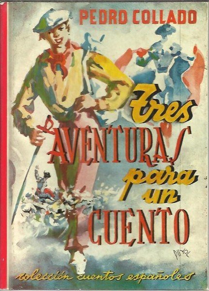 TRES AVENTURAS PARA UN CUENTO.