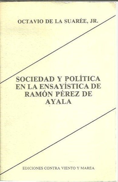SOCIEDAD Y POLITICA EN LA ENSAYISTICA DE RAMON PEREZ DE …