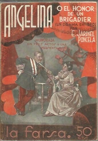 ANGELINA O EL HONOR DE UN BRIGADIER. (UN DRAMA EN …