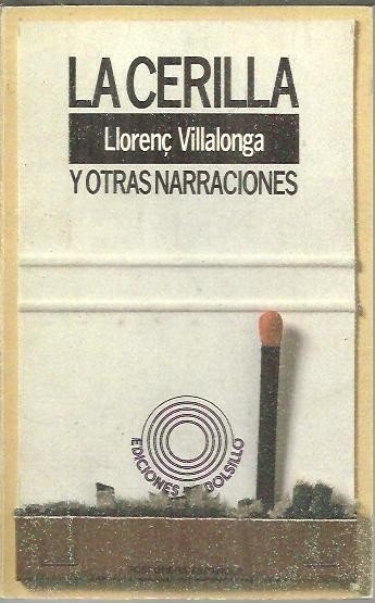 LA CERILLA Y OTRAS NARRACIONES.