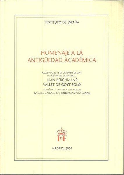 HOMENAJE A LA ANTIGÜEDAD ACADEMICA EN HONOR DE DE D. …