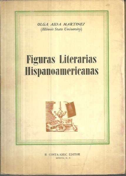 FIGURAS LITERARIAS HISPANOAMERICANAS.