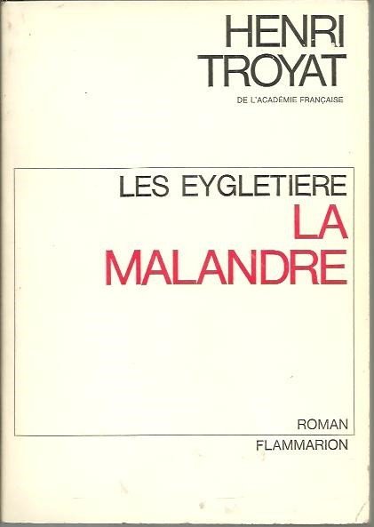 LES EYGLETIERE. LA MALANDRE.