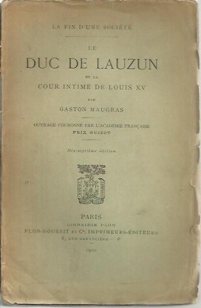 LE DUC DE LAUZUN ET LA COUR INTIME DE LOUIS …