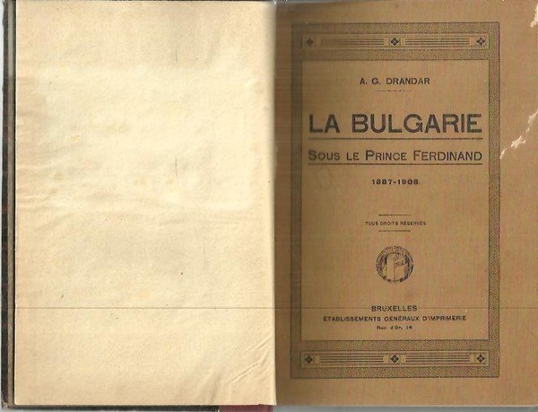 LA BULGARIE SOUS LE PRINCE FERDINAND. 1887 - 1908.