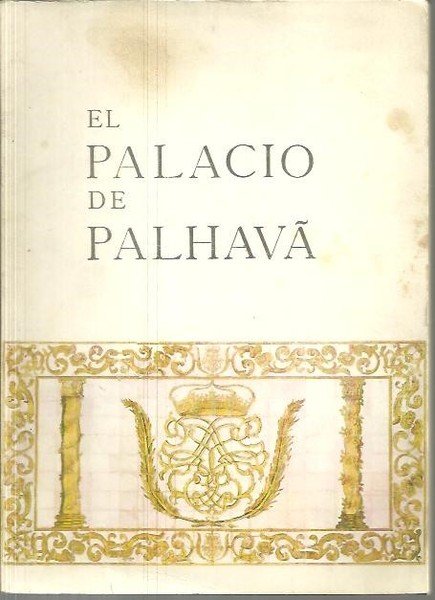 EL PALACIO DE PALHAVA.