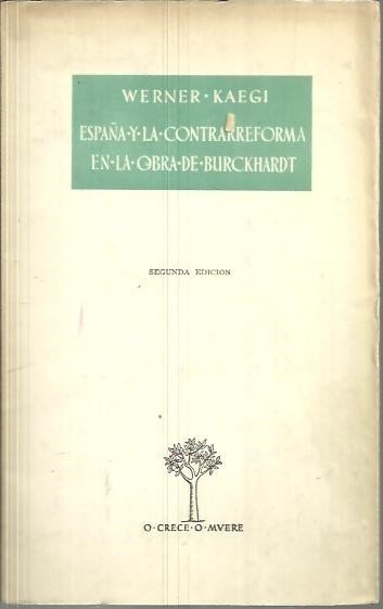 ESPAÑA Y LA CONTRARREFORMA EN LA OBRA DE BURCKHARDT.