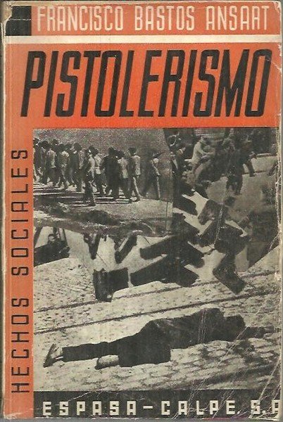 PISTOLERISMO. (HISTORIA TRAGICA).