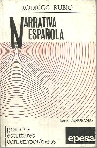 NARRATIVA ESPAÑOLA, 1940 -1970.