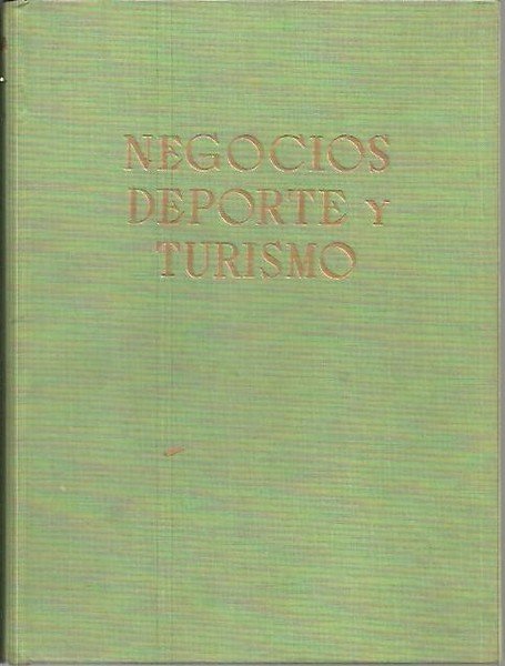 NEGOCIOS, DEPORTE Y TURISMO. (RUTA DE ANDALUCIA).