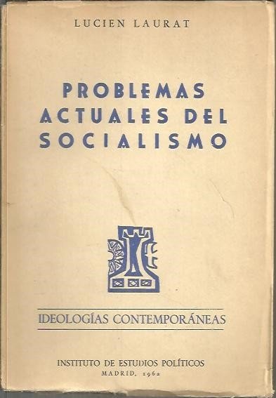 PROBLEMAS ACTUALES DEL SOCIALISMO.