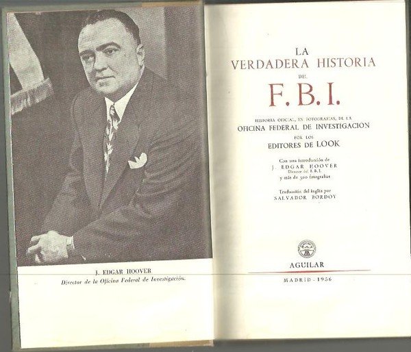 LA VERDADERA HISTORIA DEL F.B.I. HISTORIA OFICIAL, EN FOTOGRAFIAS, DE …