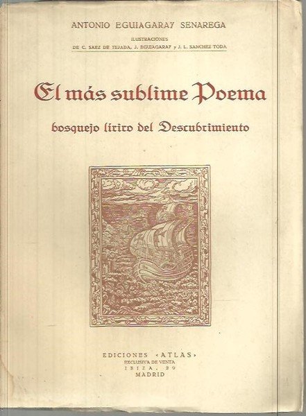 EL MAS SUBLIME POEMA. BOSQUEJO LIRICO DEL DESCUBRIMIENTO.