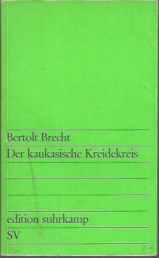 DER KAUKASISCHE KREIDEKREIS.