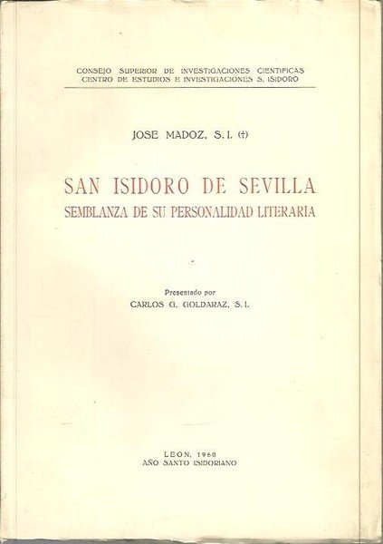 SAN ISIDORO DE SEVILLA. SEMBLANZA DE SU PERSONALIDAD LITERARIA.